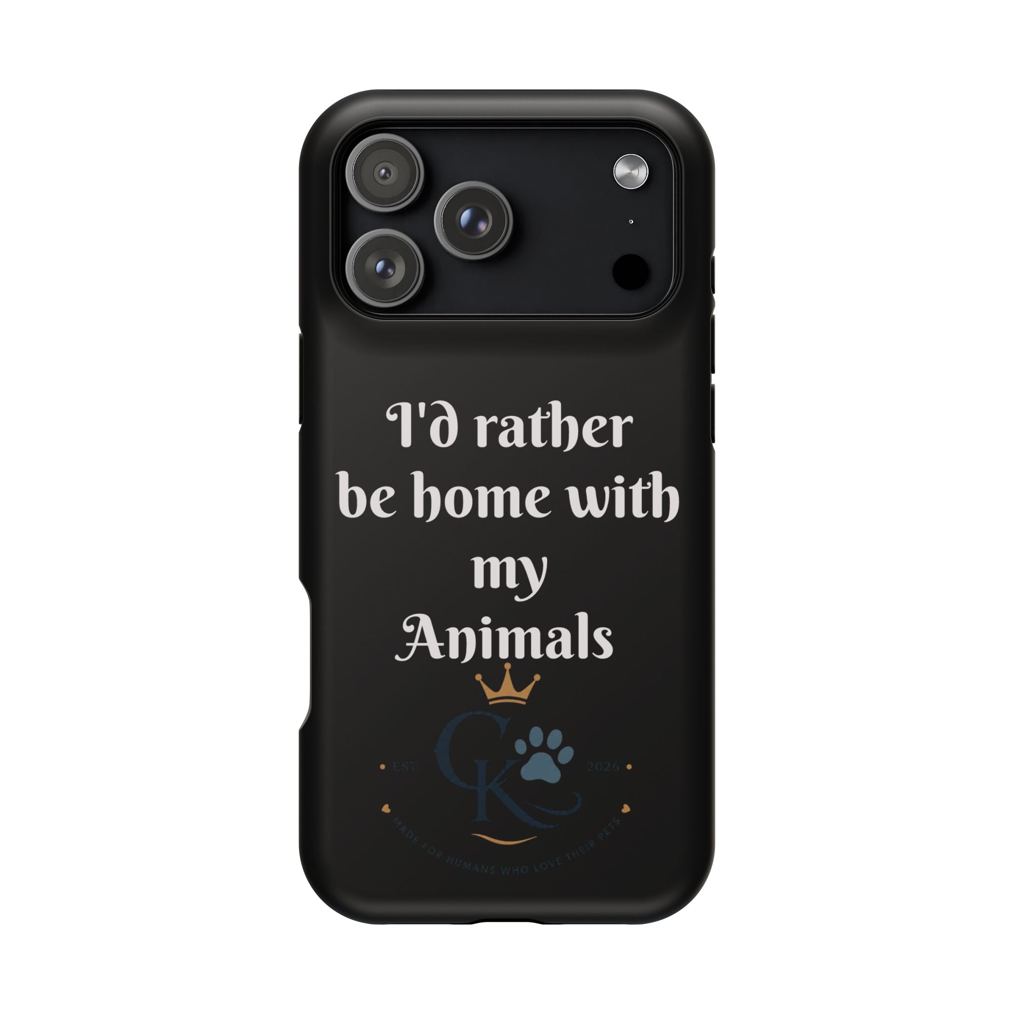 Creature Kingdom "I'd Rather Be Home With My Animals" Magnetic Phone Case