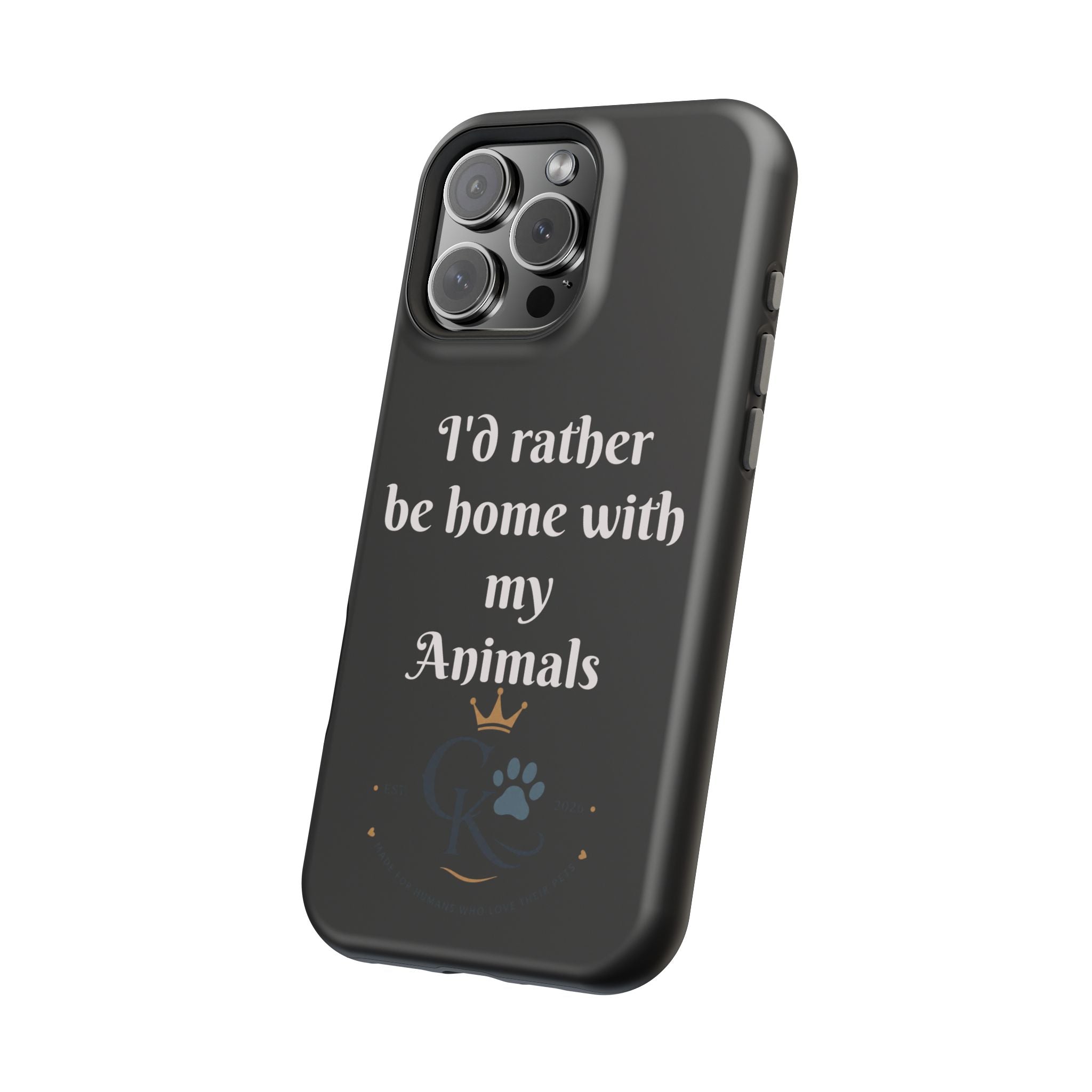 Creature Kingdom "I'd Rather Be Home With My Animals" Magnetic Phone Case