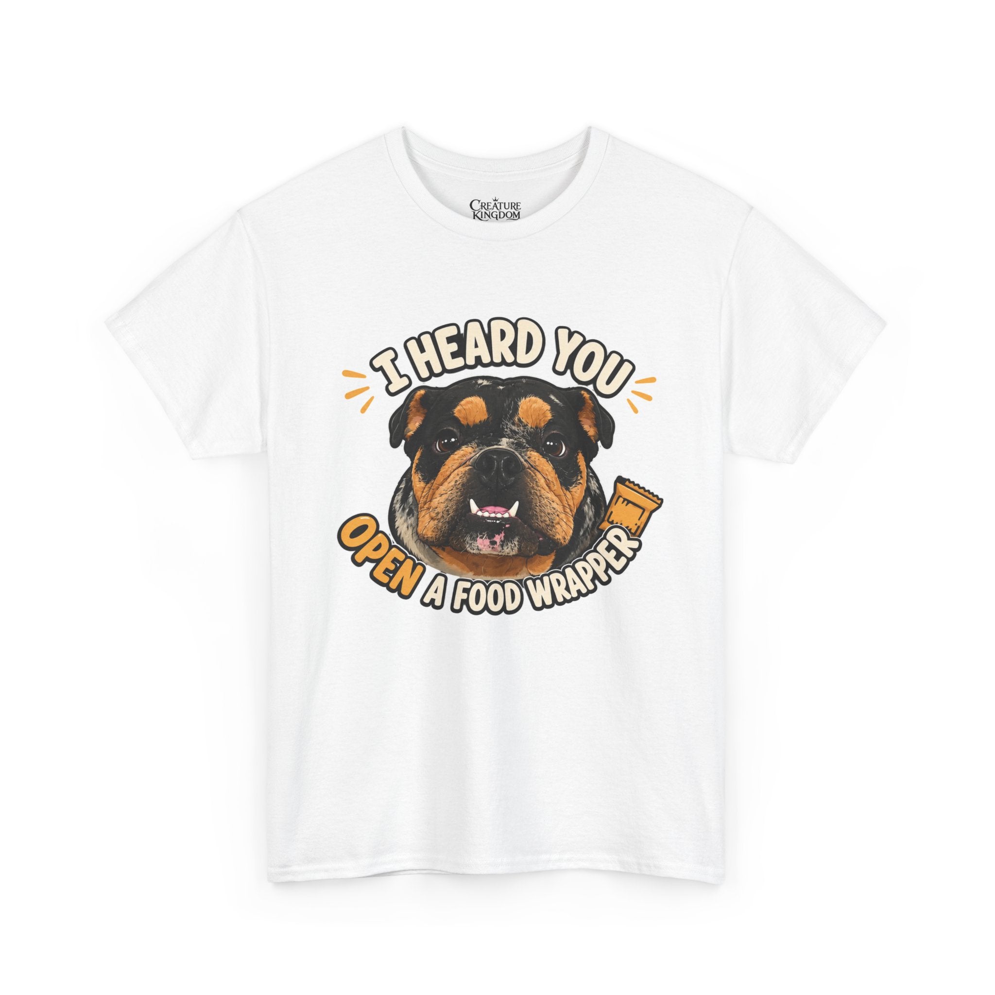 I Heard You Open A Food Wrapper Rottweiler T-Shirt