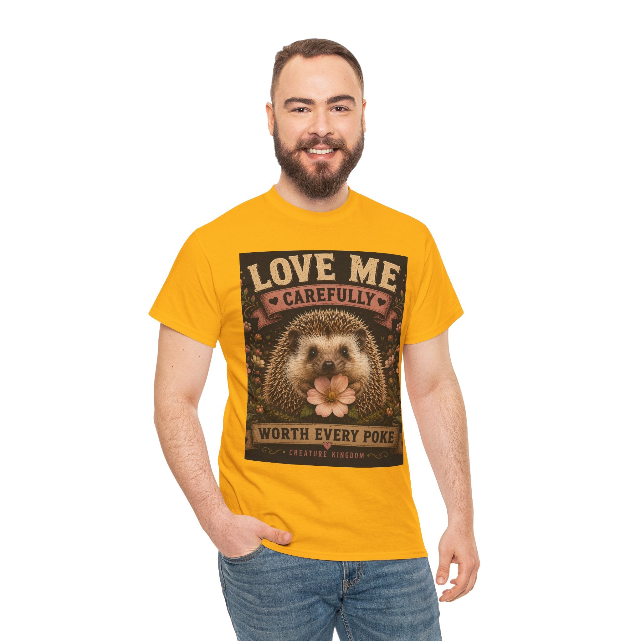 Creature Kingdom "Love Me Carefully — Worth Every Poke" Hedgehog Tee