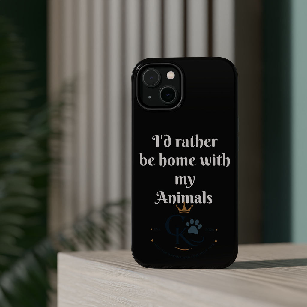 Creature Kingdom "I'd Rather Be Home With My Animals" Magnetic Phone Case