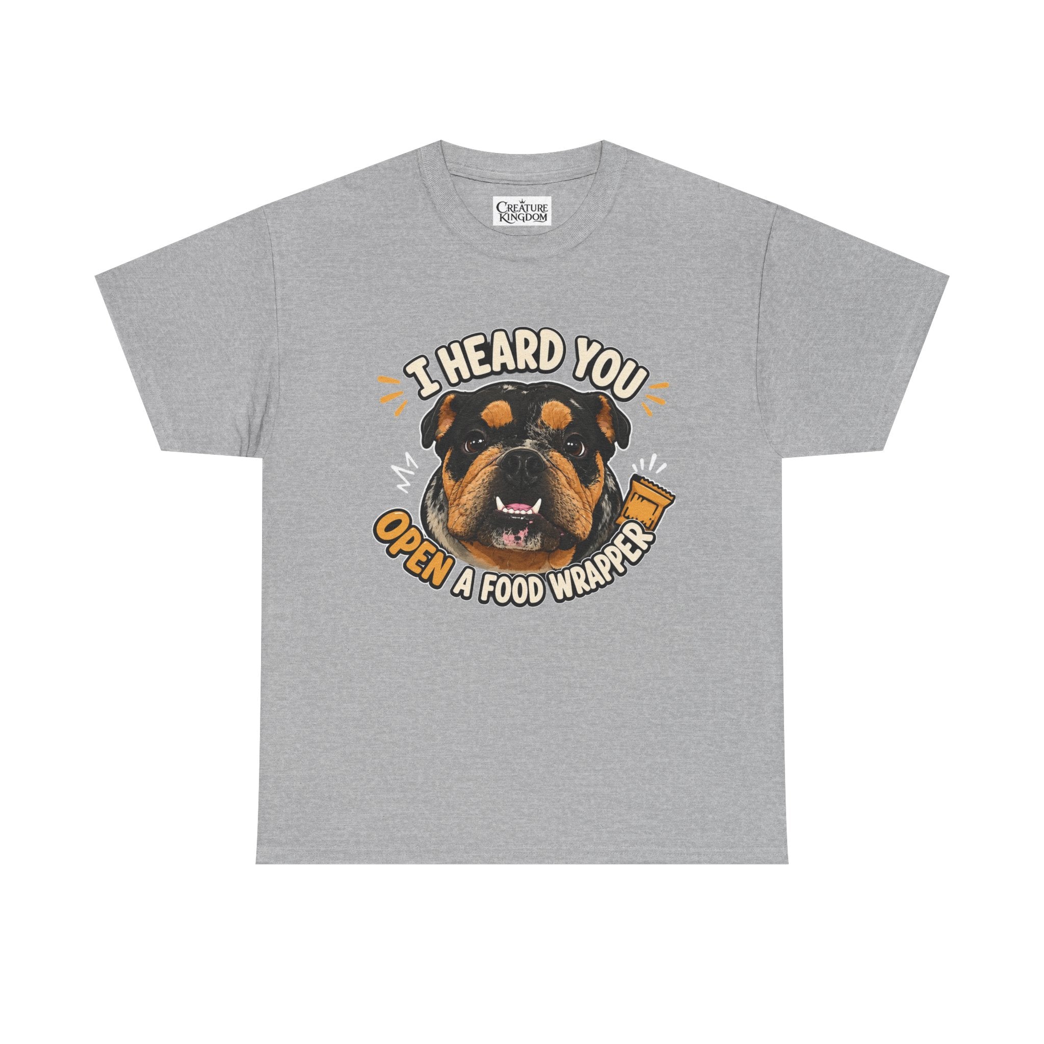 I Heard You Open A Food Wrapper Rottweiler T-Shirt