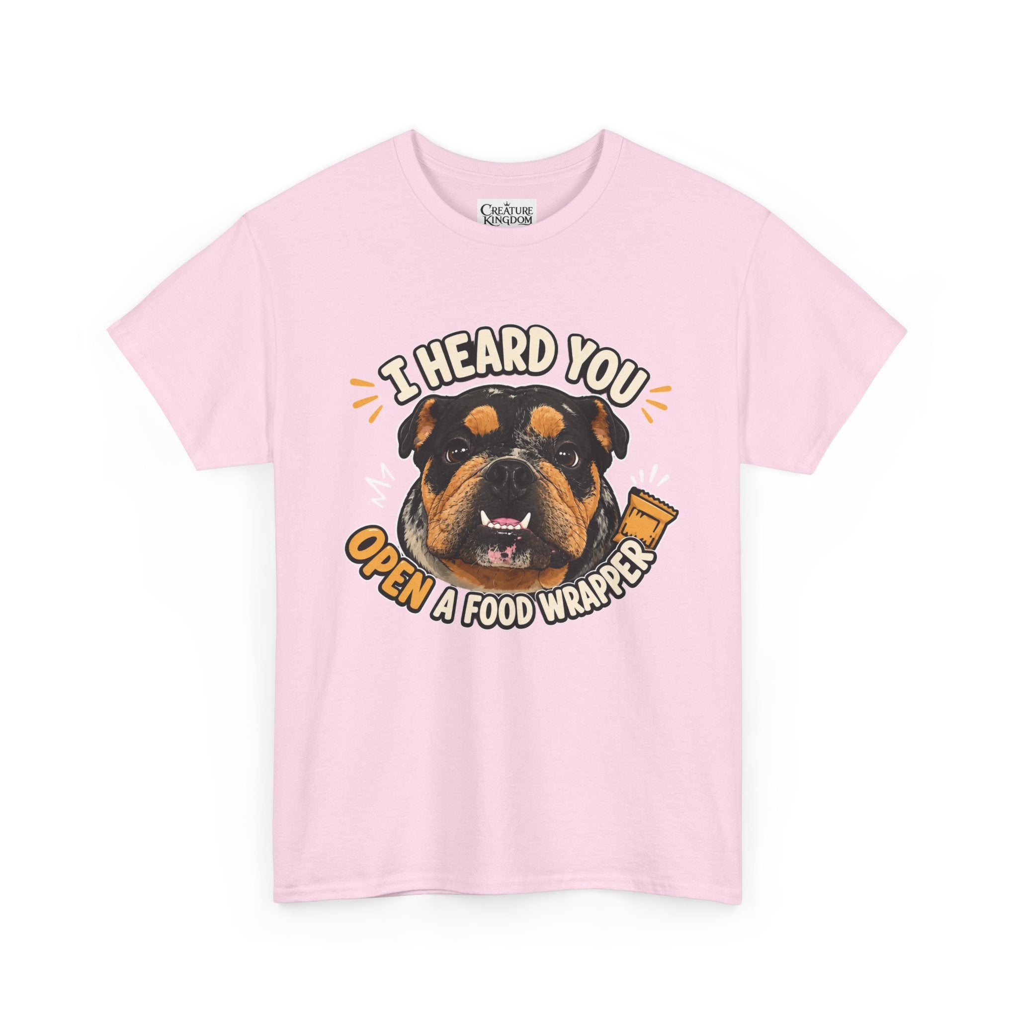 I Heard You Open A Food Wrapper Rottweiler T-Shirt