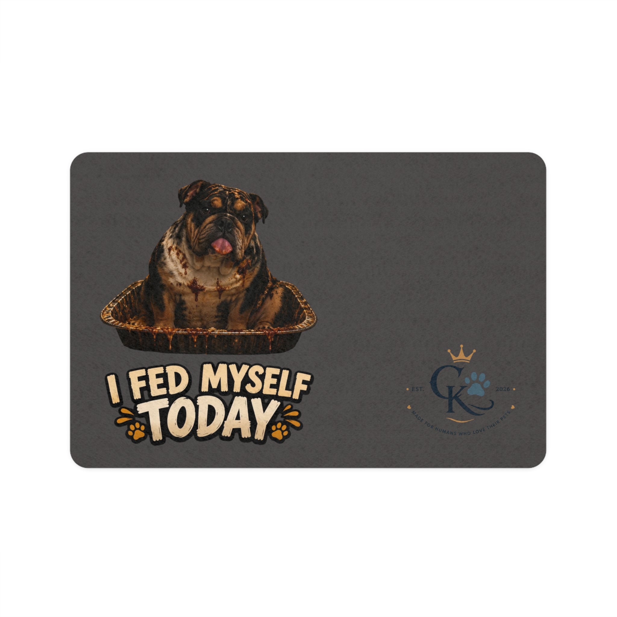 Creature Kingdom "I Fed Myself Today" Funny Pet Food Mat
