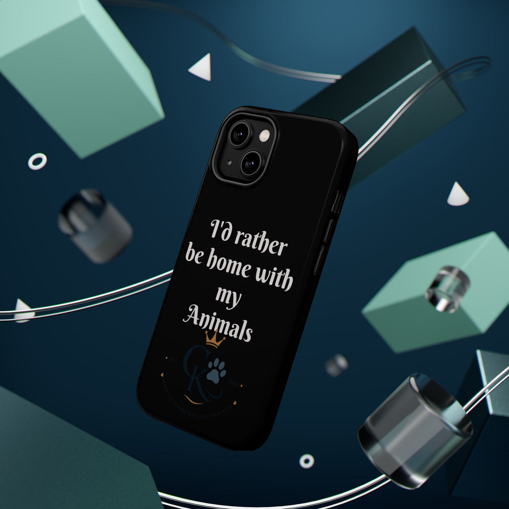 Creature Kingdom "I'd Rather Be Home With My Animals" Magnetic Phone Case