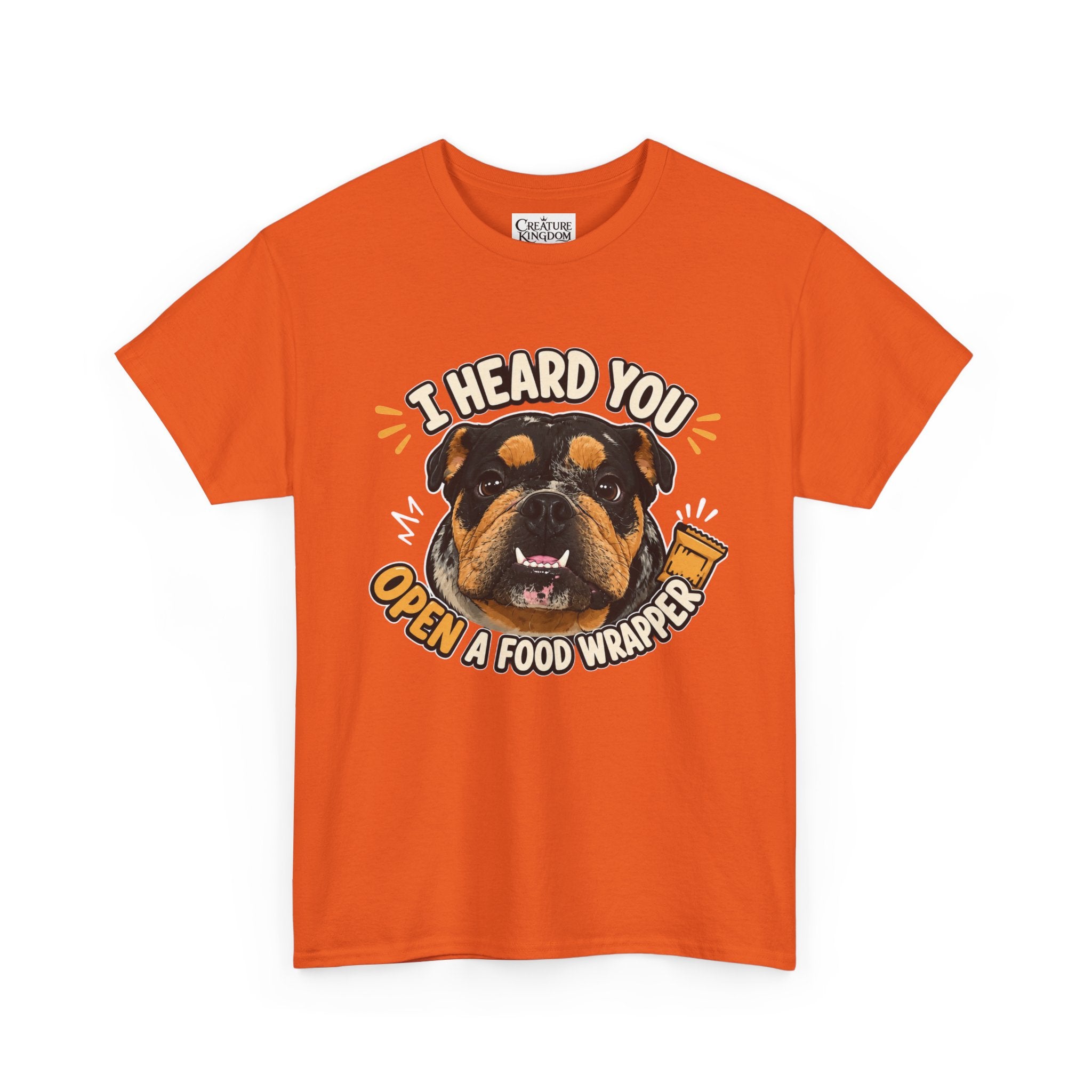 I Heard You Open A Food Wrapper Rottweiler T-Shirt