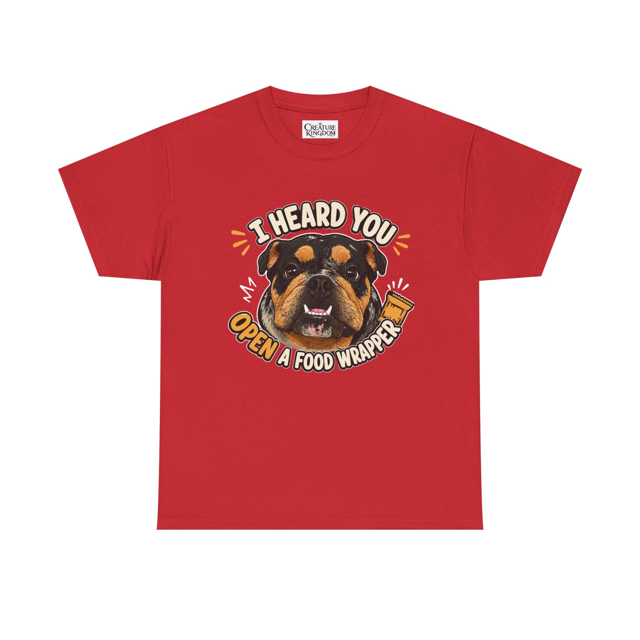 I Heard You Open A Food Wrapper Rottweiler T-Shirt