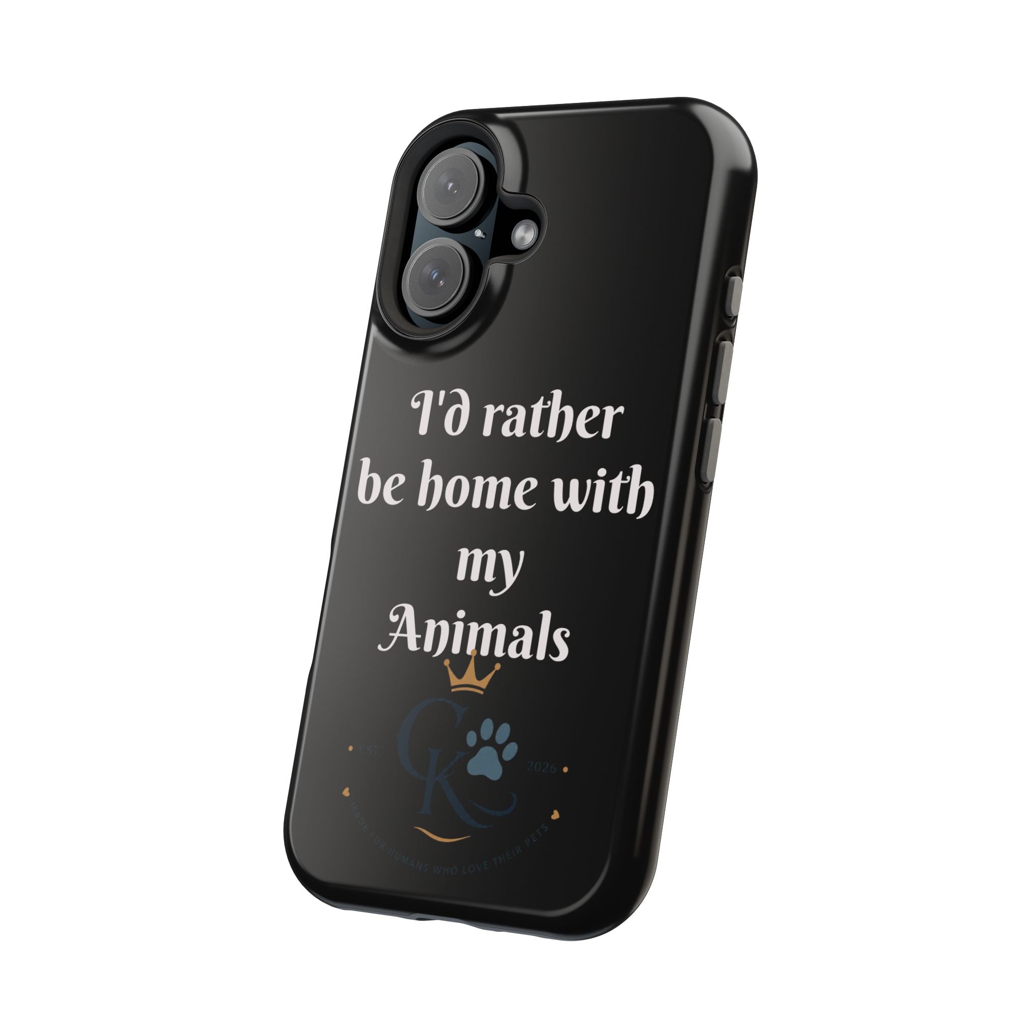 Creature Kingdom "I'd Rather Be Home With My Animals" Magnetic Phone Case