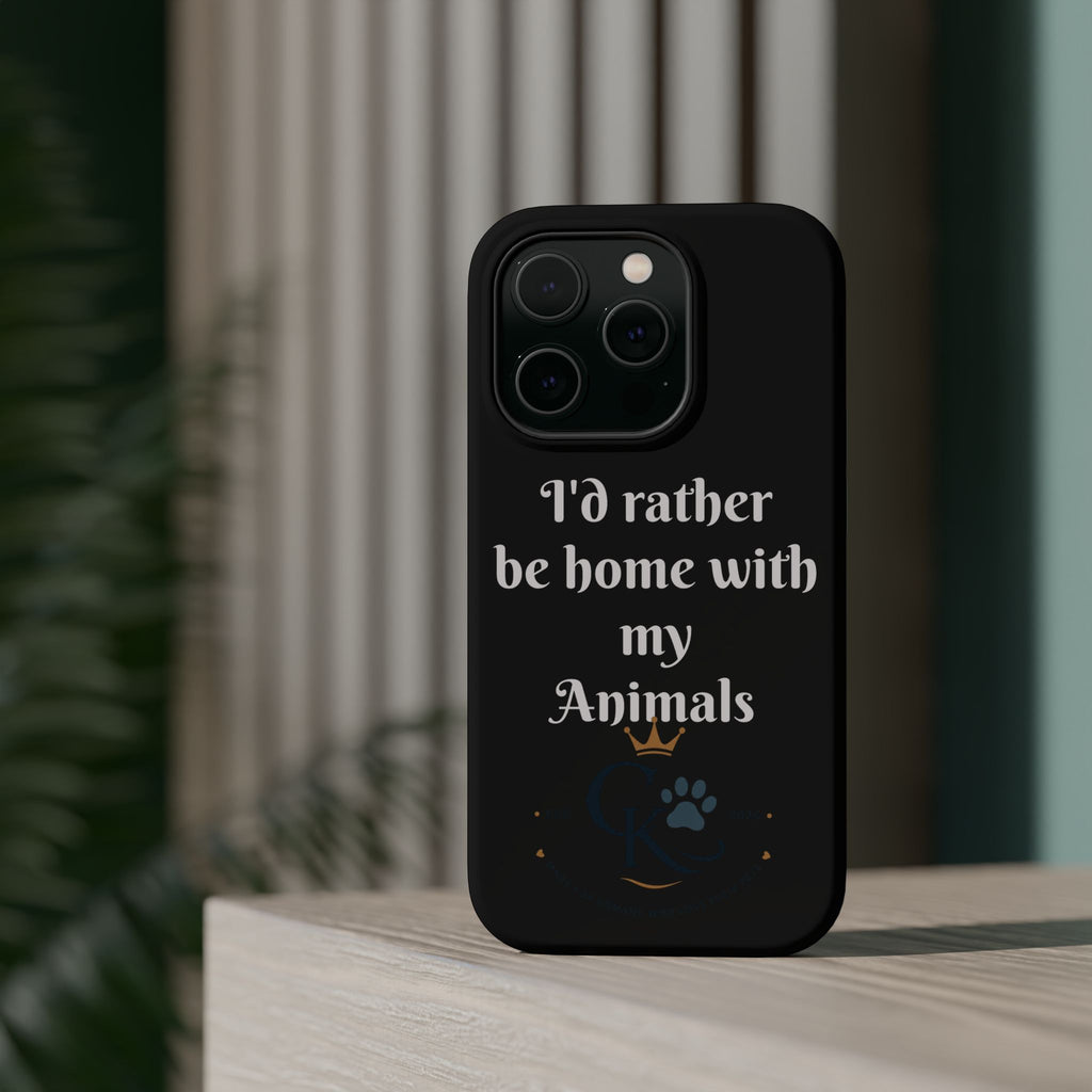Creature Kingdom "I'd Rather Be Home With My Animals" Magnetic Phone Case
