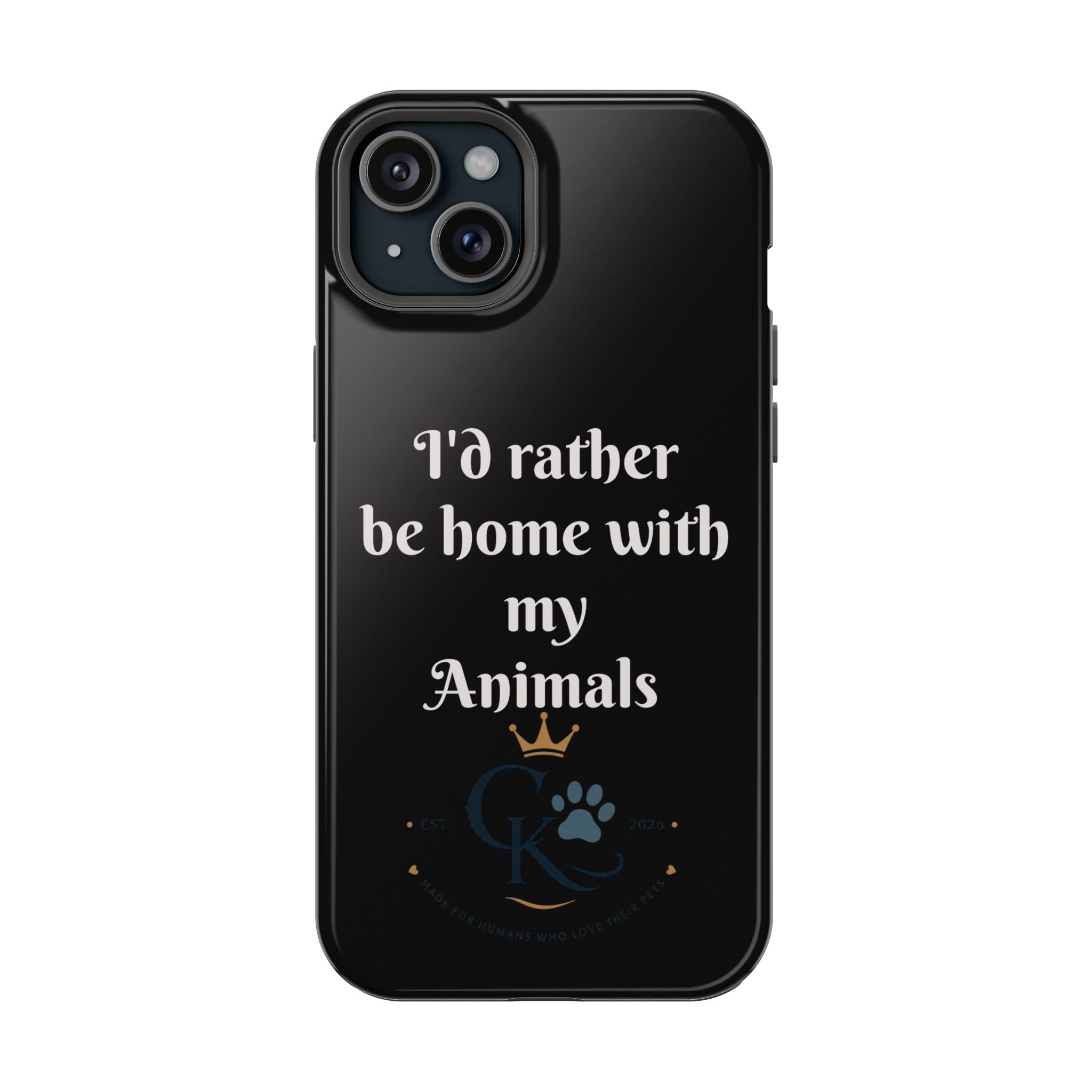 Creature Kingdom "I'd Rather Be Home With My Animals" Magnetic Phone Case
