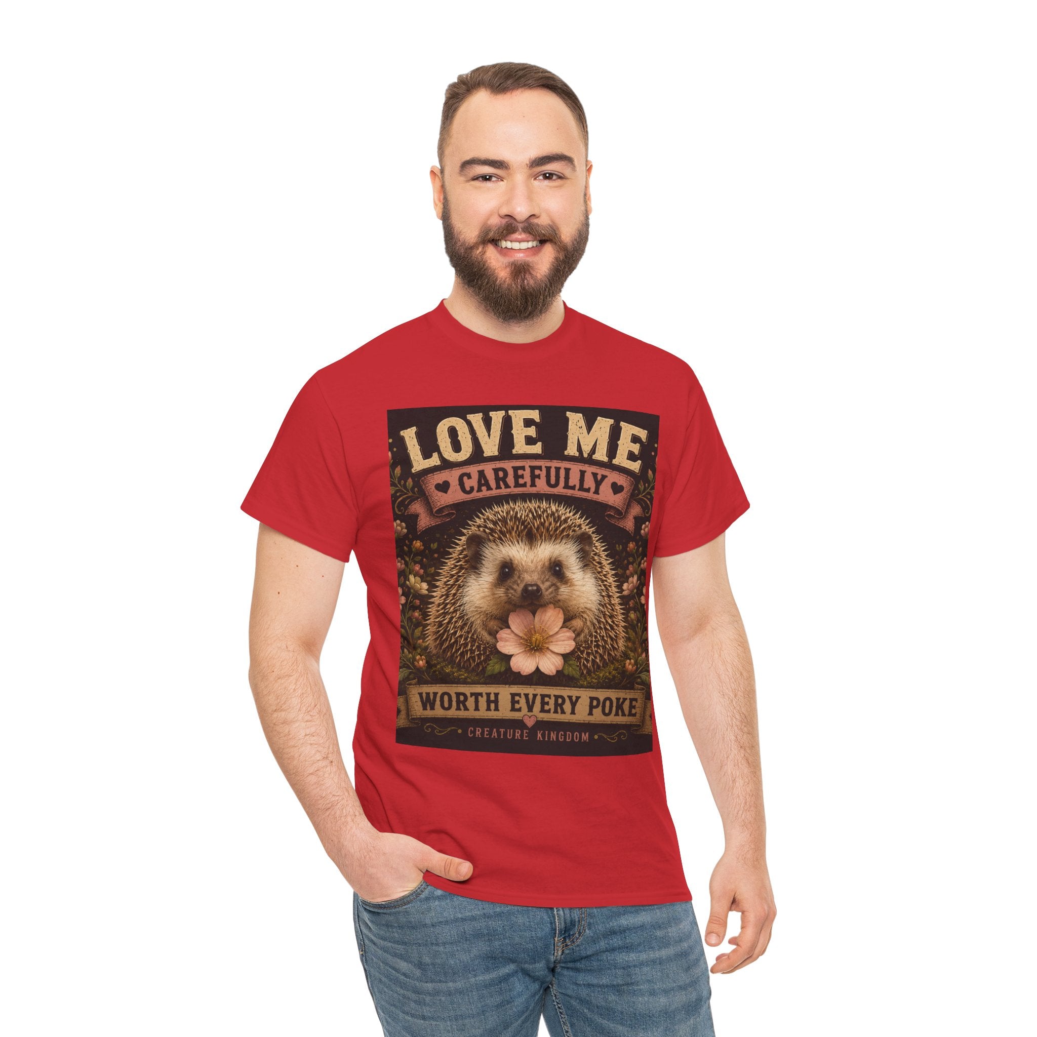 Creature Kingdom "Love Me Carefully — Worth Every Poke" Hedgehog Tee