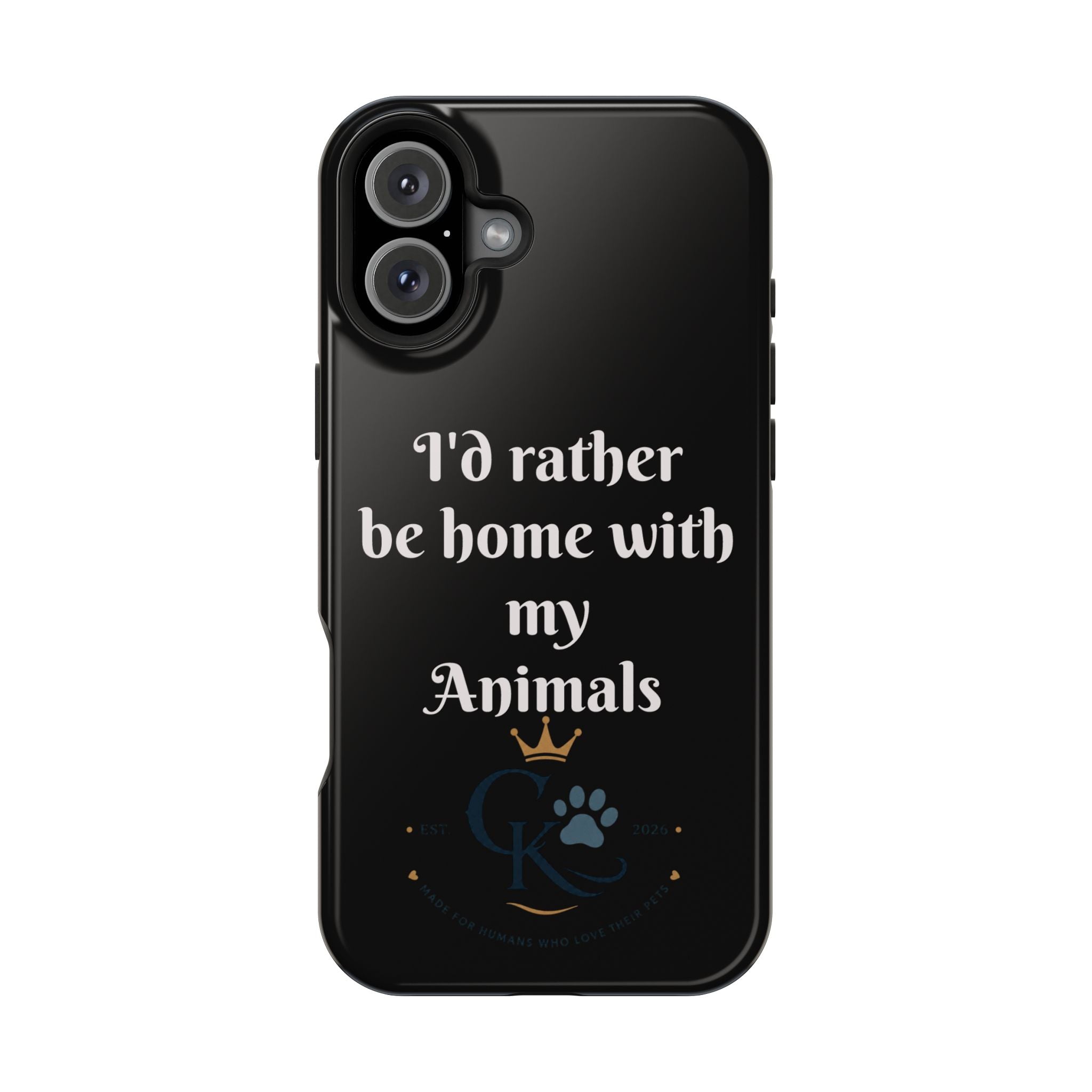 Creature Kingdom "I'd Rather Be Home With My Animals" Magnetic Phone Case