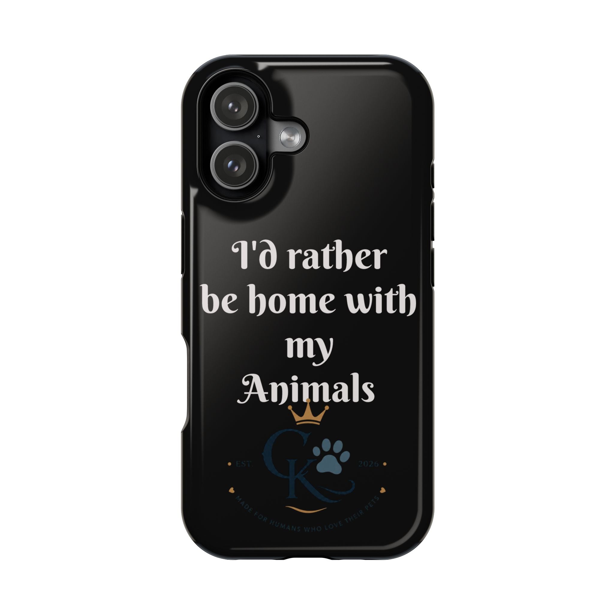 Creature Kingdom "I'd Rather Be Home With My Animals" Magnetic Phone Case