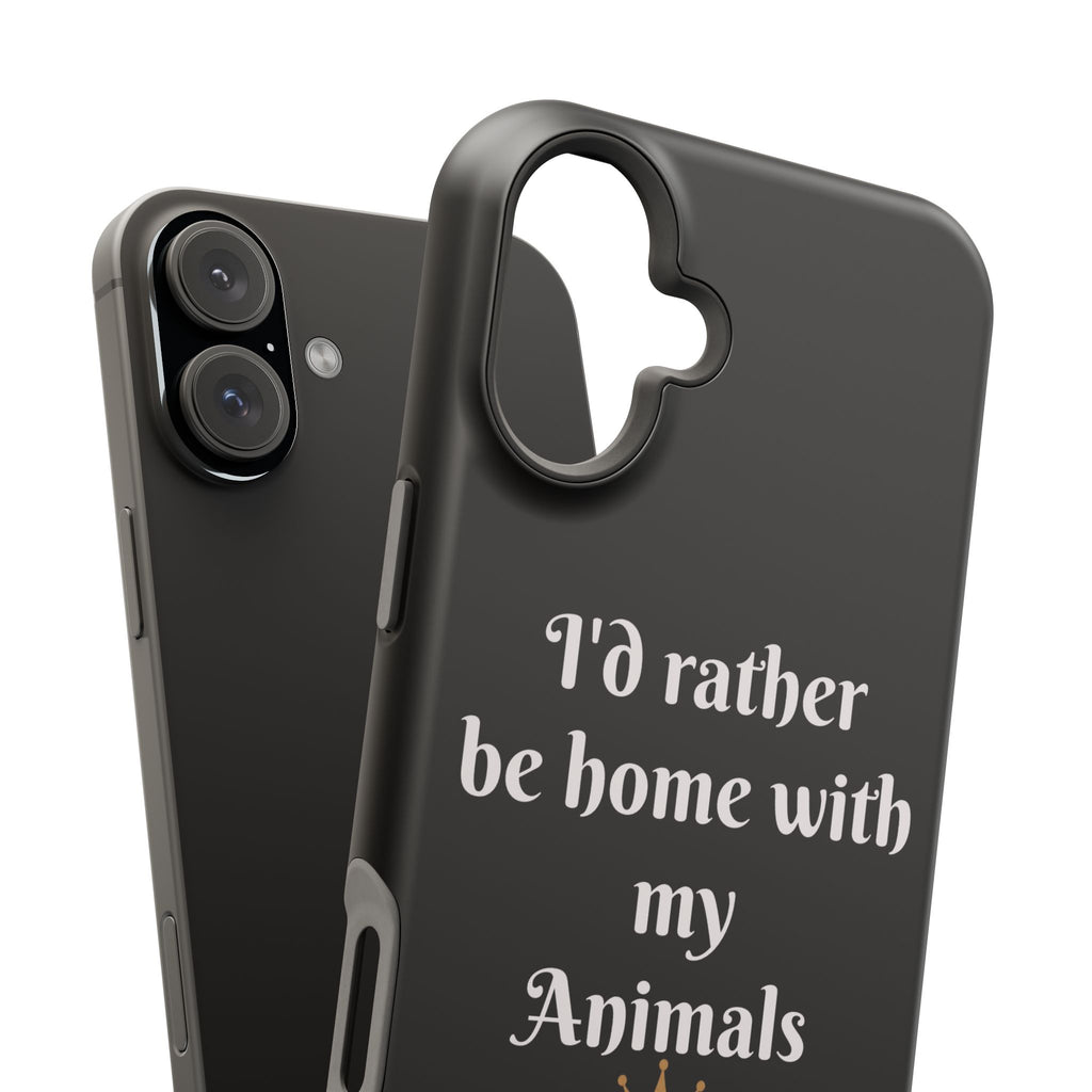 Creature Kingdom "I'd Rather Be Home With My Animals" Magnetic Phone Case