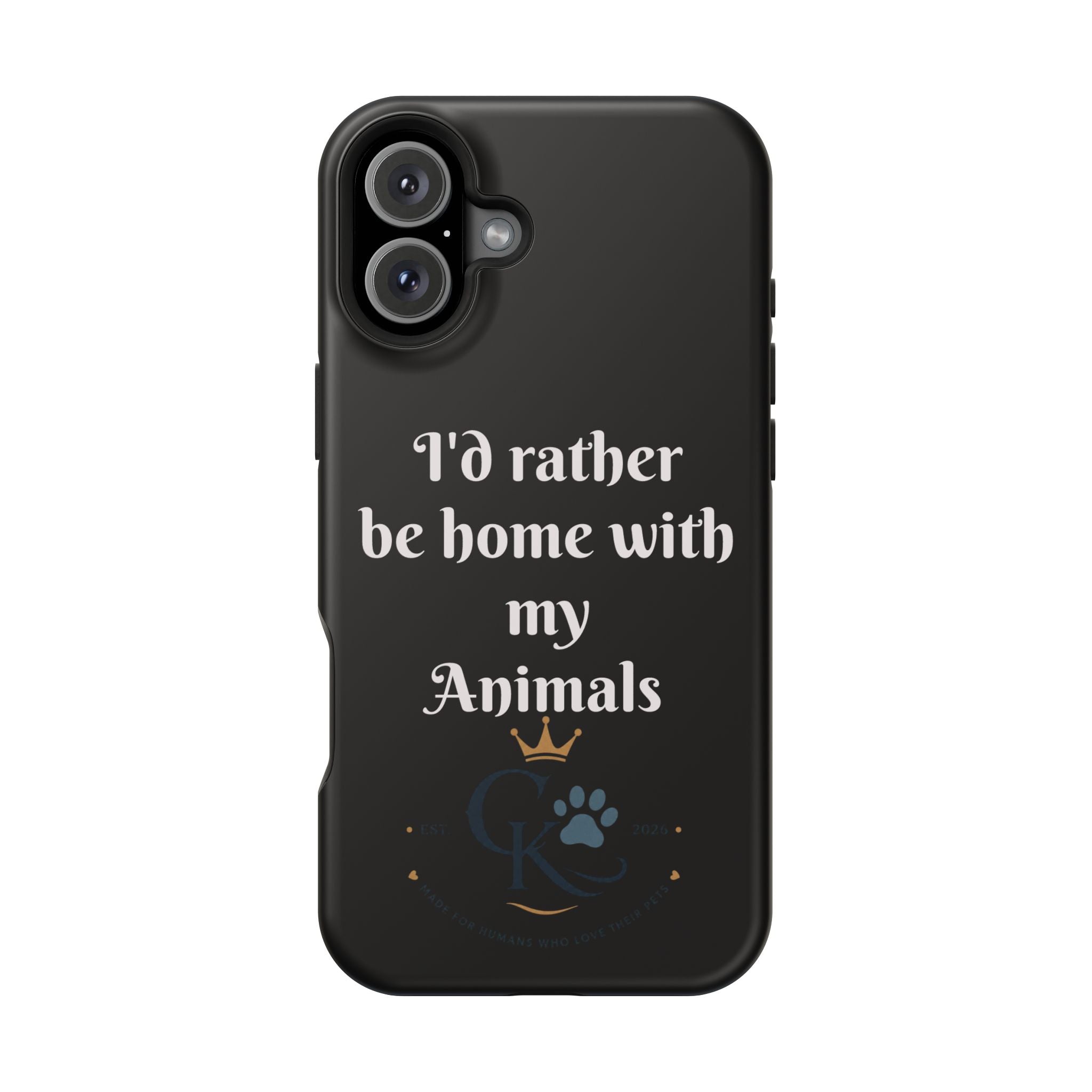 Creature Kingdom "I'd Rather Be Home With My Animals" Magnetic Phone Case