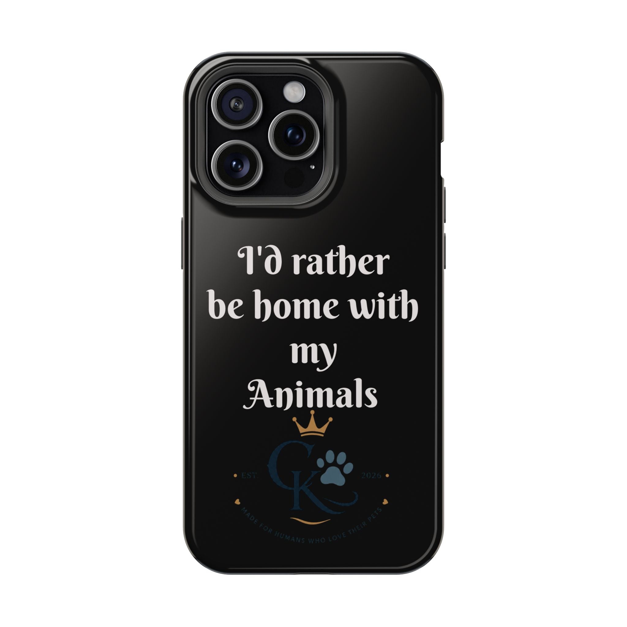 Creature Kingdom "I'd Rather Be Home With My Animals" Magnetic Phone Case
