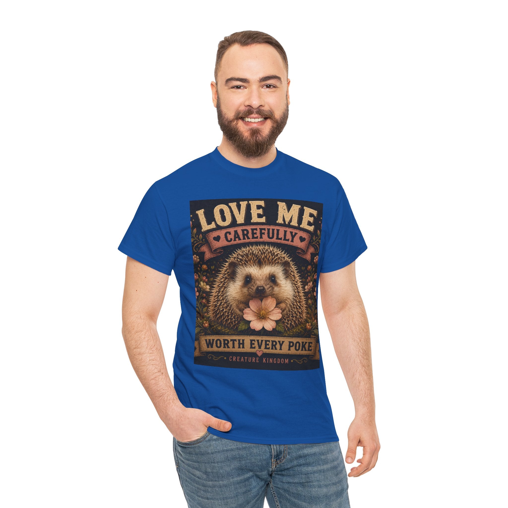 Creature Kingdom "Love Me Carefully — Worth Every Poke" Hedgehog Tee