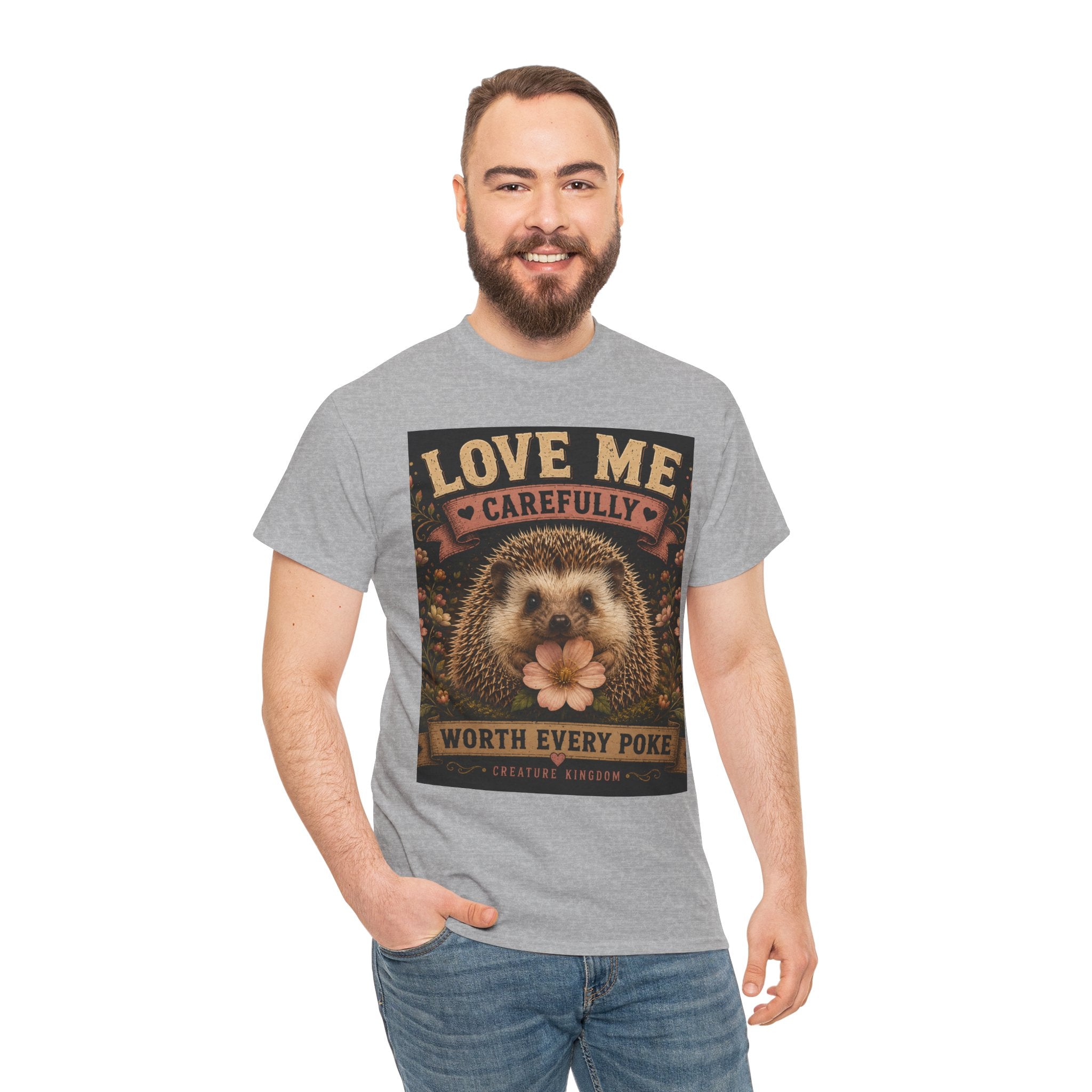 Creature Kingdom "Love Me Carefully — Worth Every Poke" Hedgehog Tee