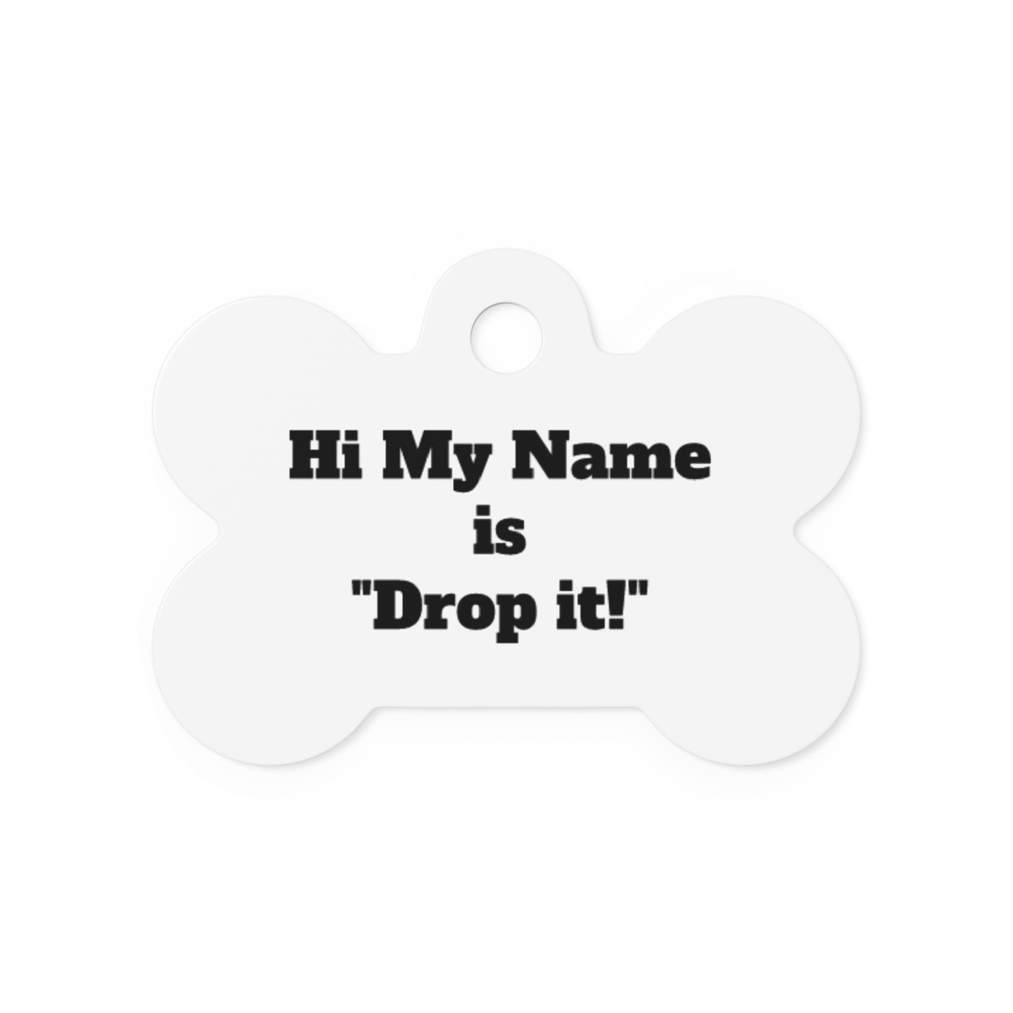 Creature Kingdom "Hi, My Name is 'Drop It!'" Animal Collar Tag