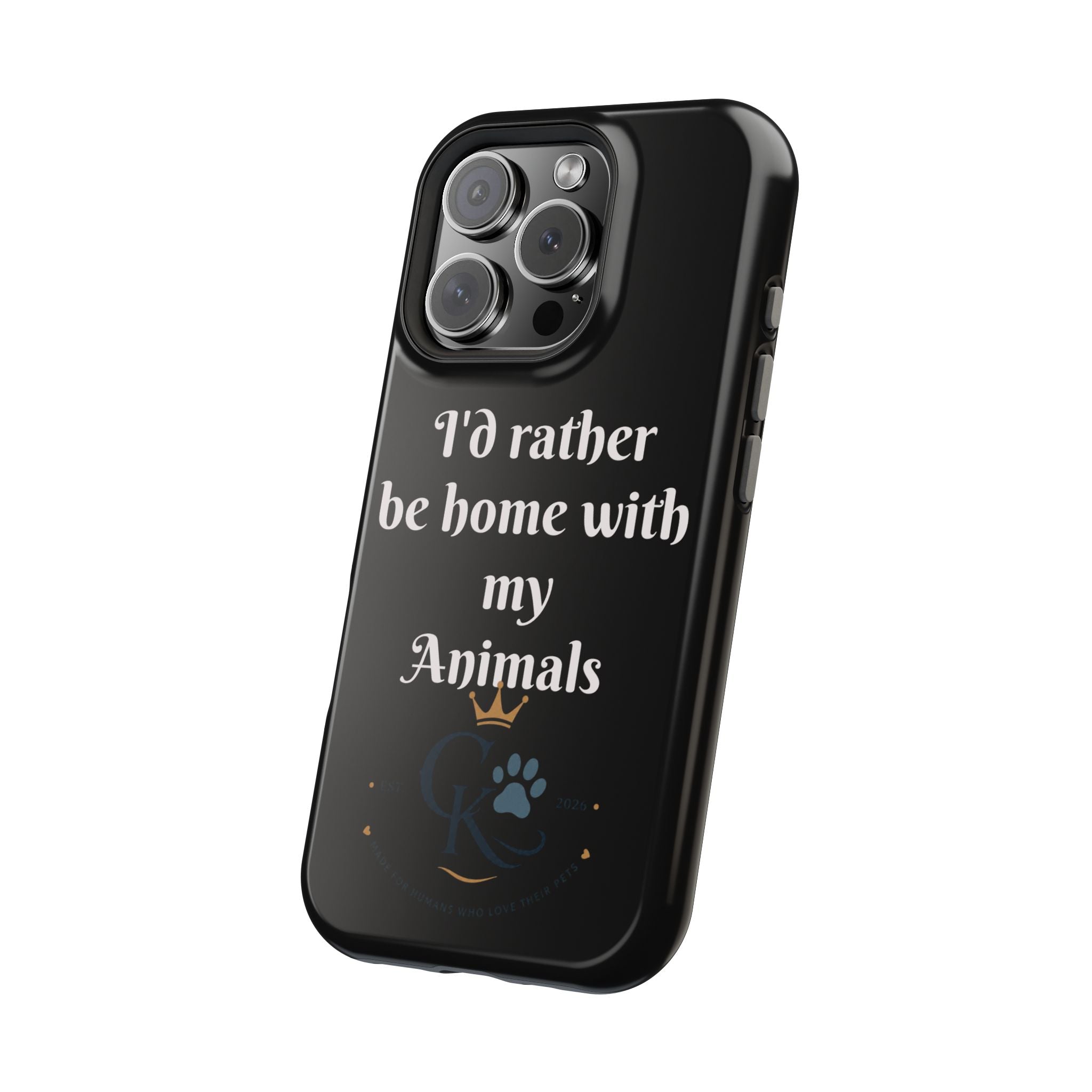 Creature Kingdom "I'd Rather Be Home With My Animals" Magnetic Phone Case