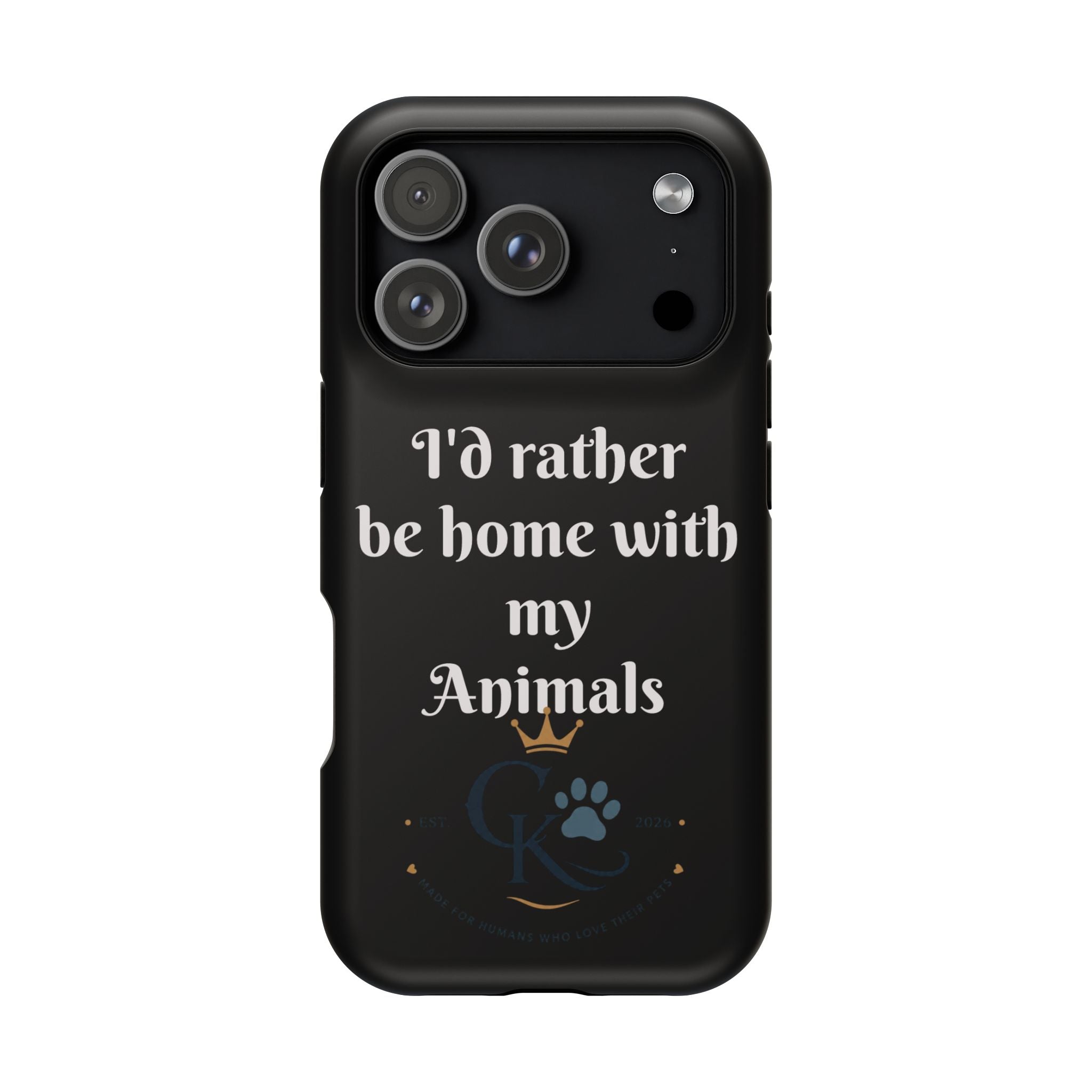 Creature Kingdom "I'd Rather Be Home With My Animals" Magnetic Phone Case