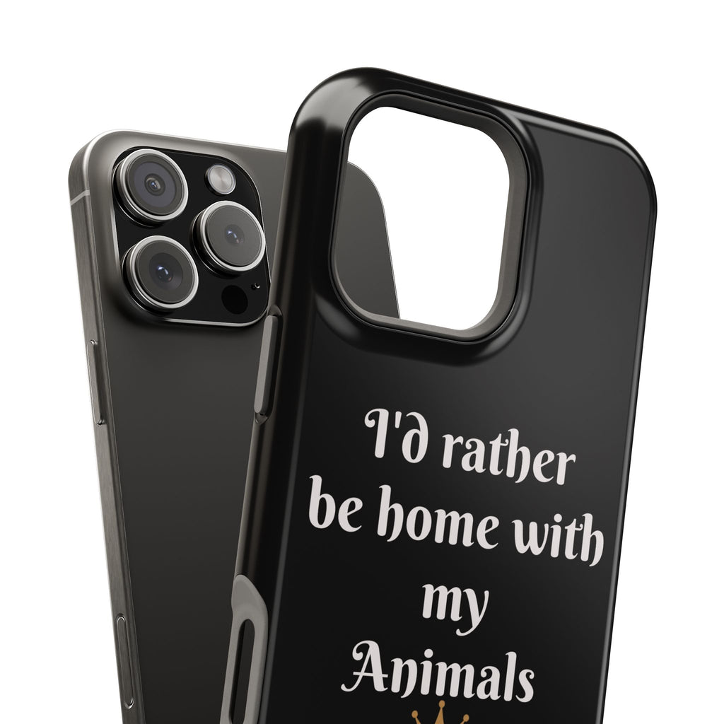 Creature Kingdom "I'd Rather Be Home With My Animals" Magnetic Phone Case