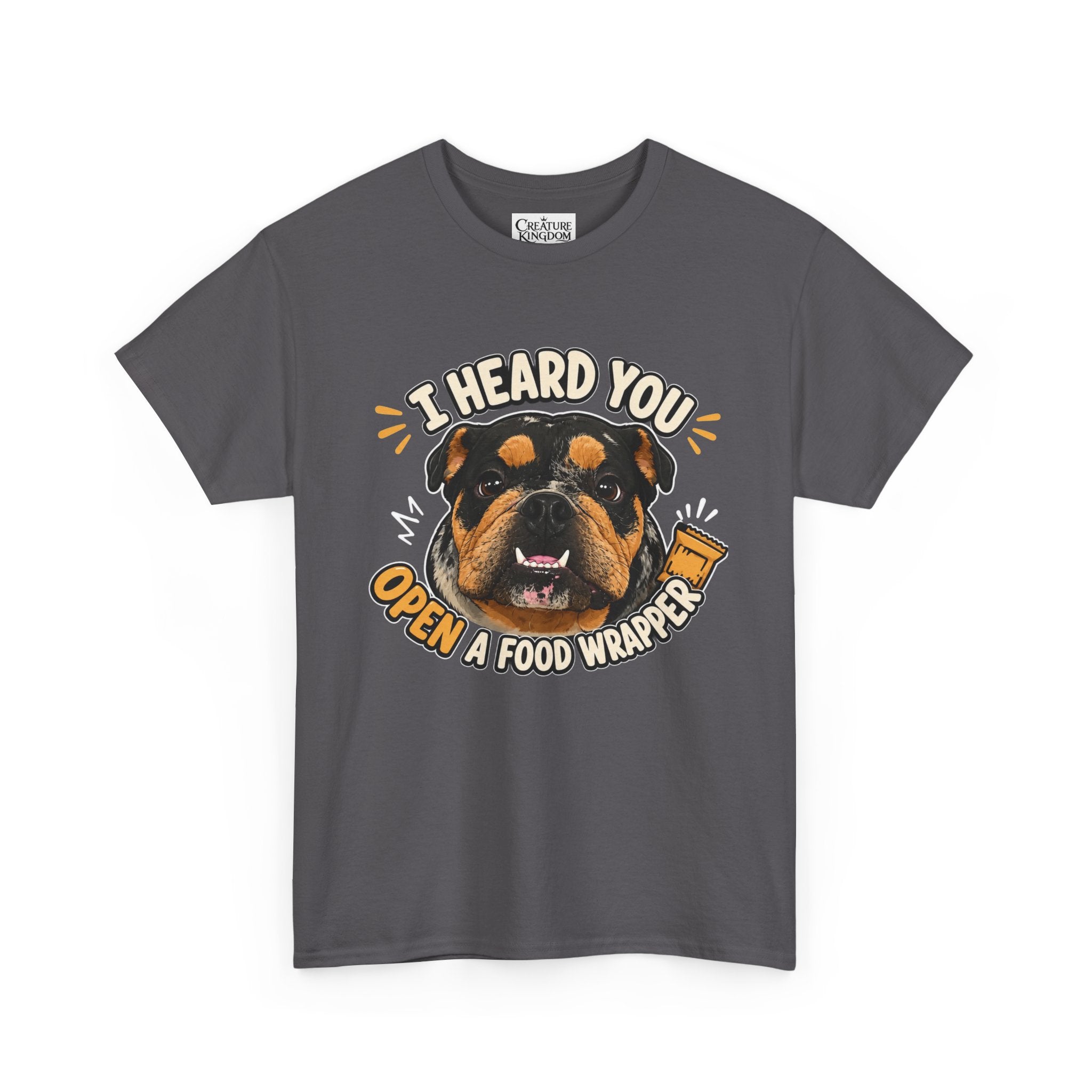 I Heard You Open A Food Wrapper Rottweiler T-Shirt