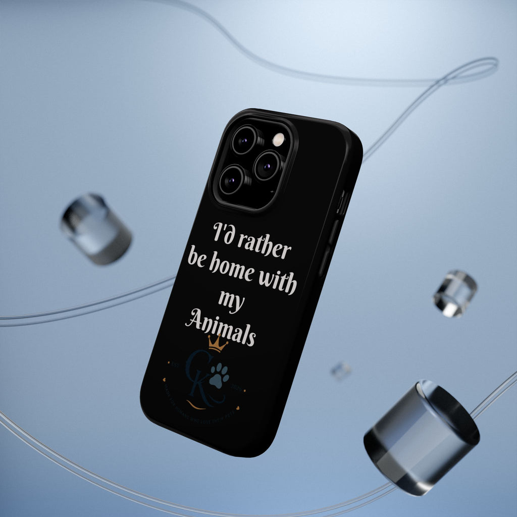 Creature Kingdom "I'd Rather Be Home With My Animals" Magnetic Phone Case