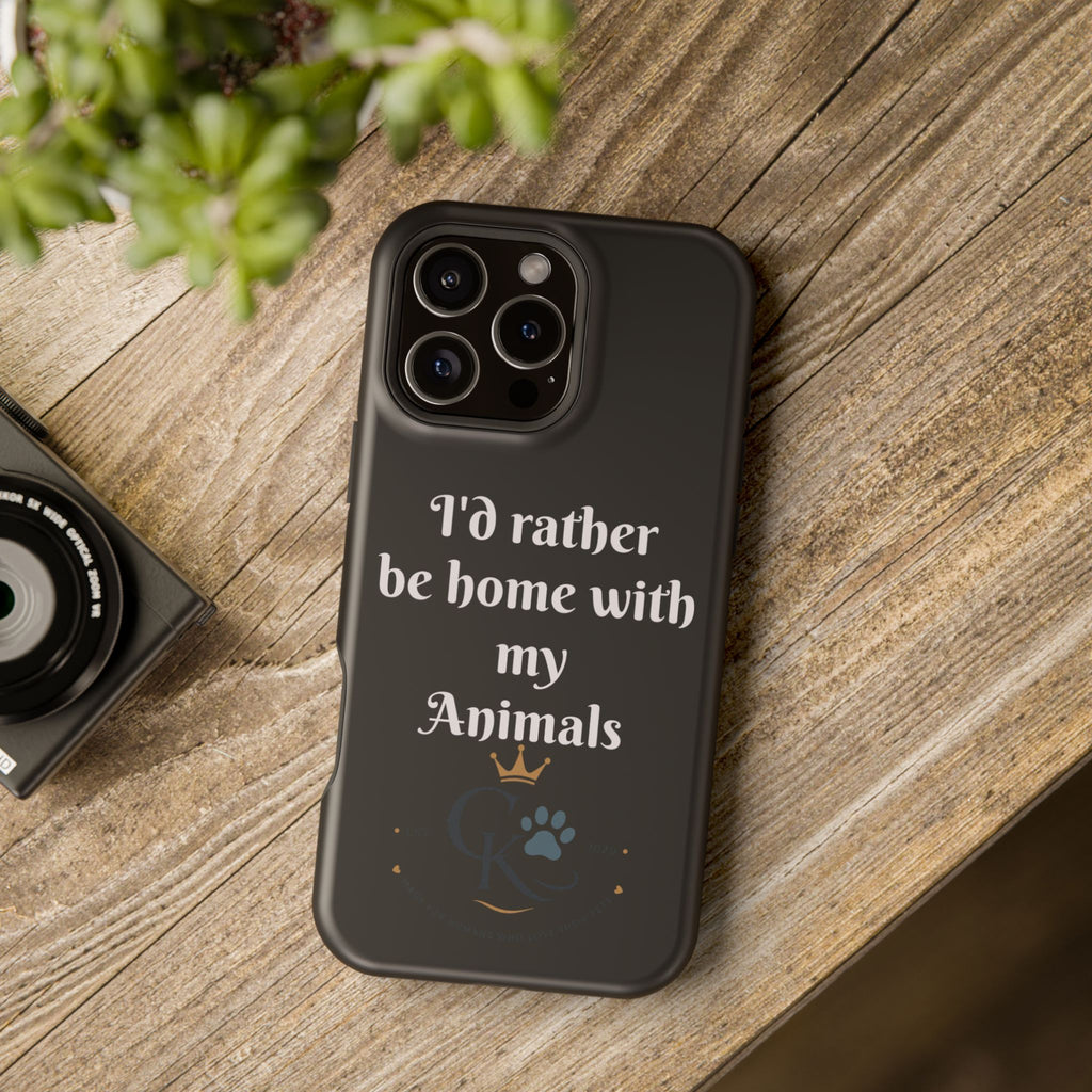 Creature Kingdom "I'd Rather Be Home With My Animals" Magnetic Phone Case