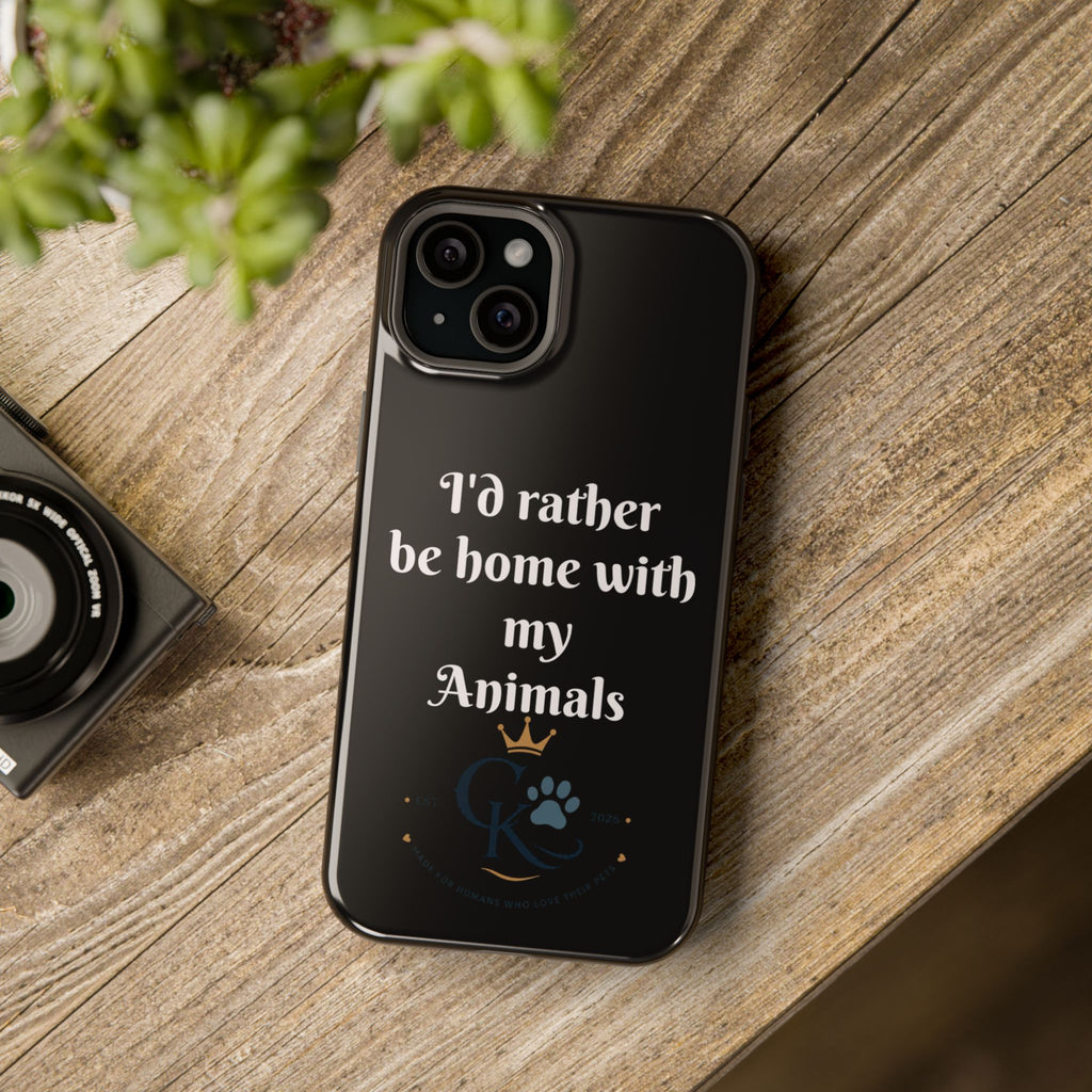 Creature Kingdom "I'd Rather Be Home With My Animals" Magnetic Phone Case