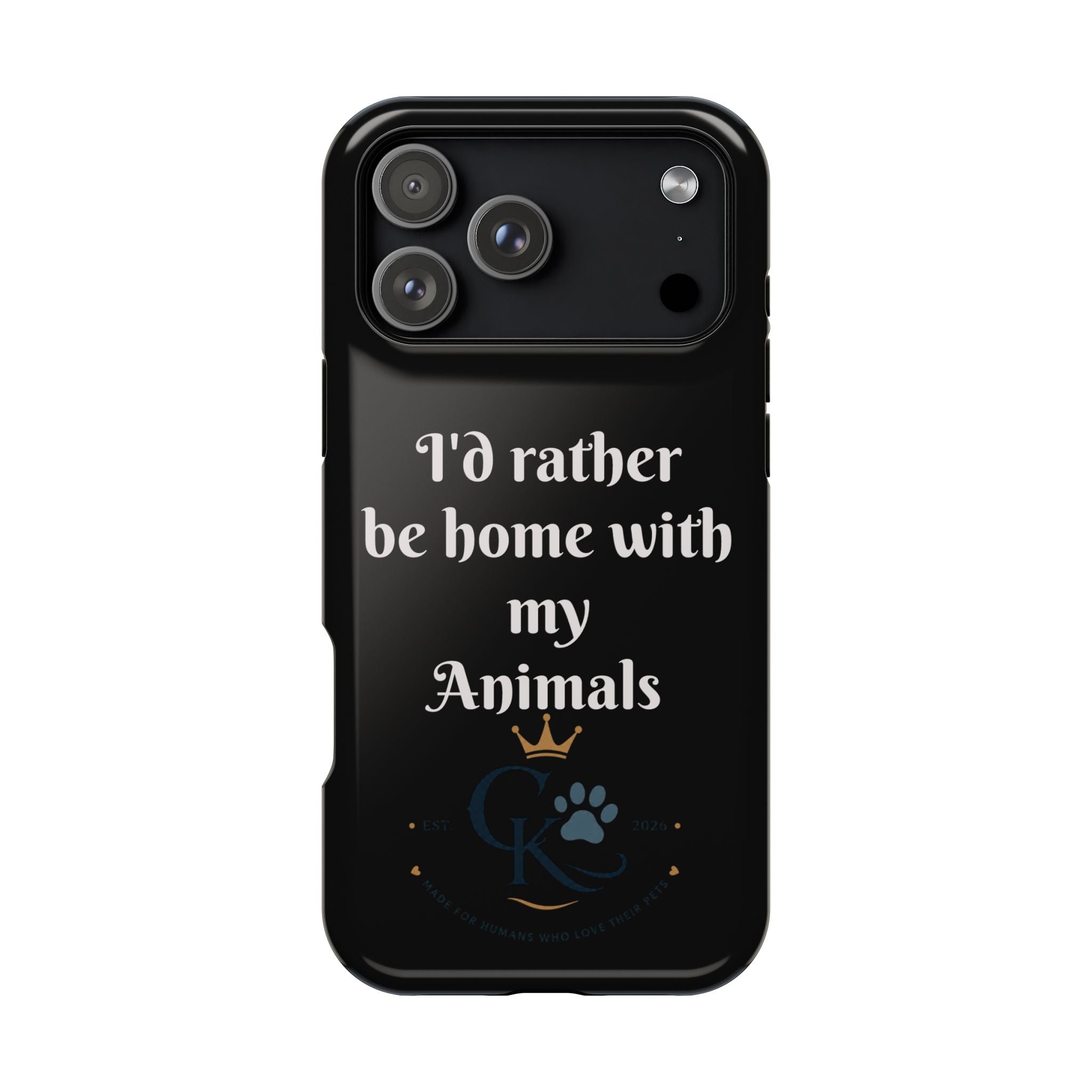 Creature Kingdom "I'd Rather Be Home With My Animals" Magnetic Phone Case