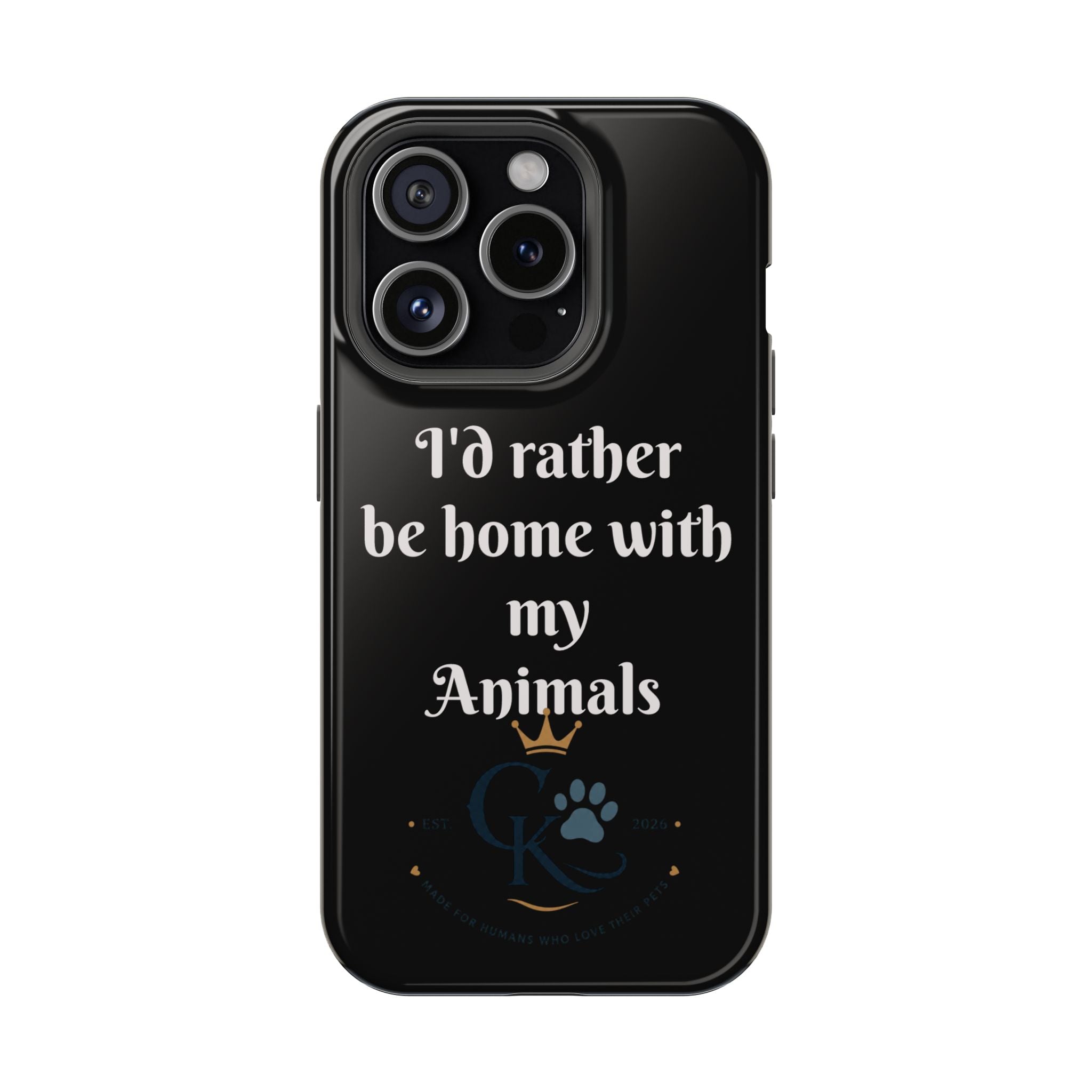 Creature Kingdom "I'd Rather Be Home With My Animals" Magnetic Phone Case