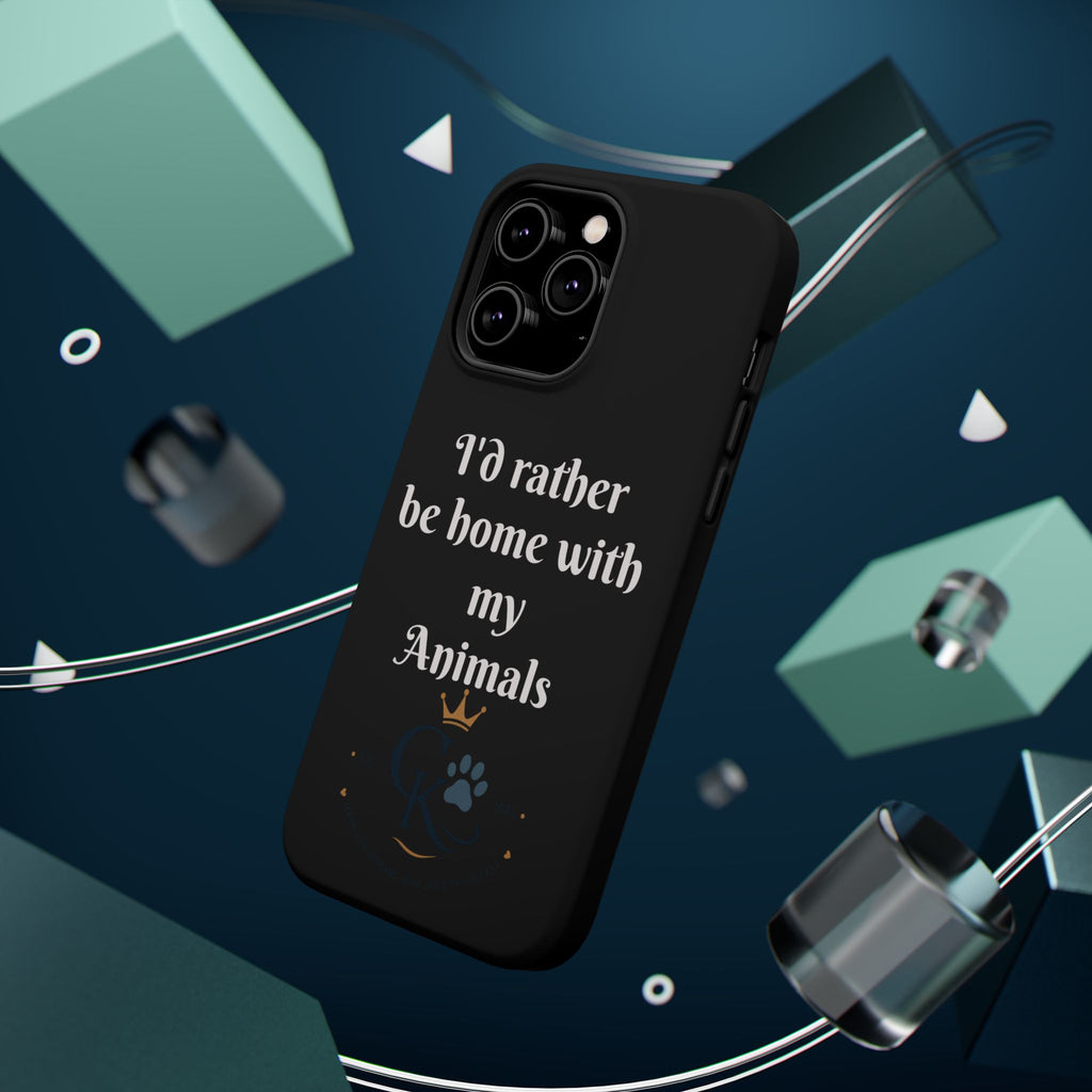 Creature Kingdom "I'd Rather Be Home With My Animals" Magnetic Phone Case
