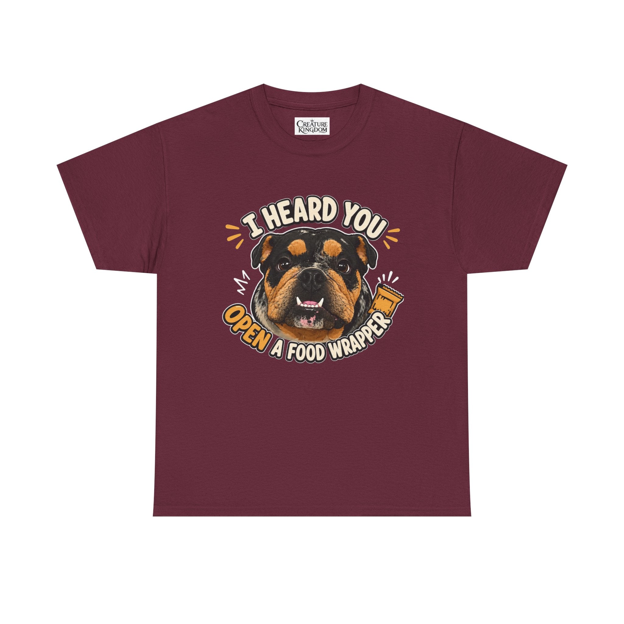 I Heard You Open A Food Wrapper Rottweiler T-Shirt