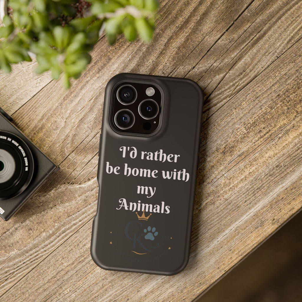 Creature Kingdom "I'd Rather Be Home With My Animals" Magnetic Phone Case