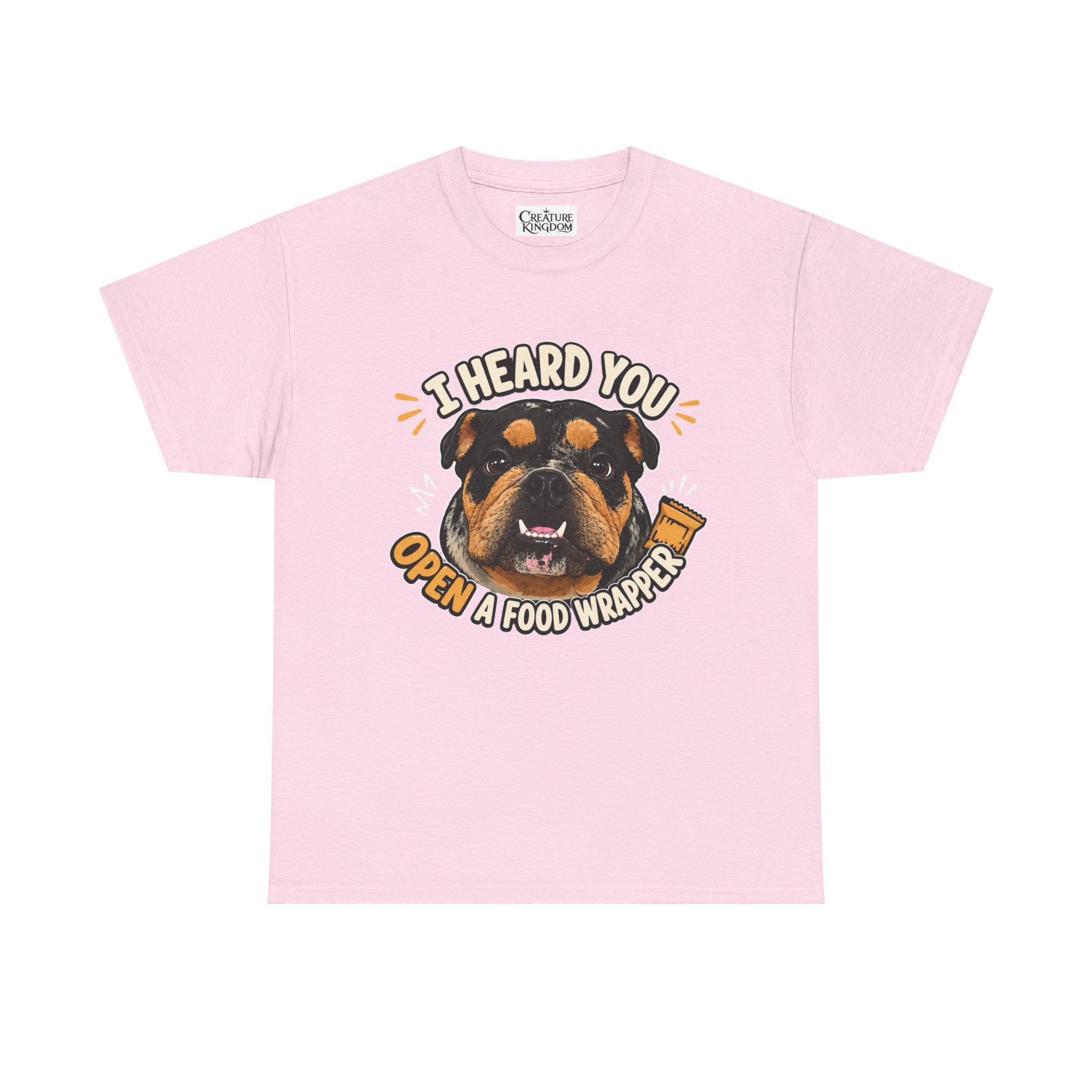 I Heard You Open A Food Wrapper Rottweiler T-Shirt