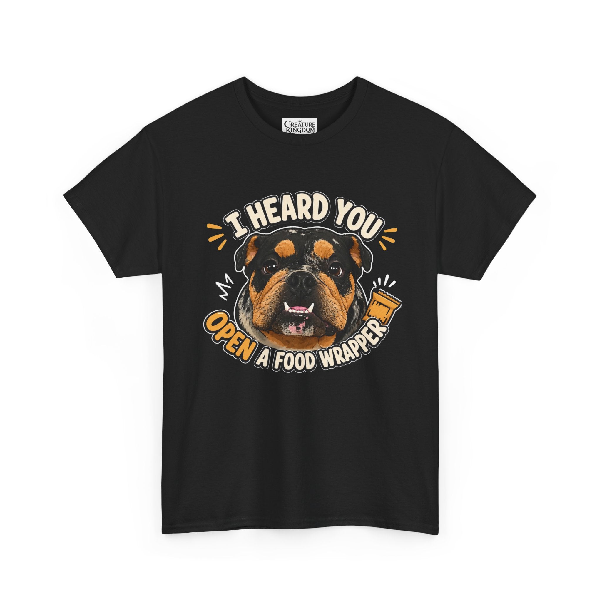 I Heard You Open A Food Wrapper Rottweiler T-Shirt