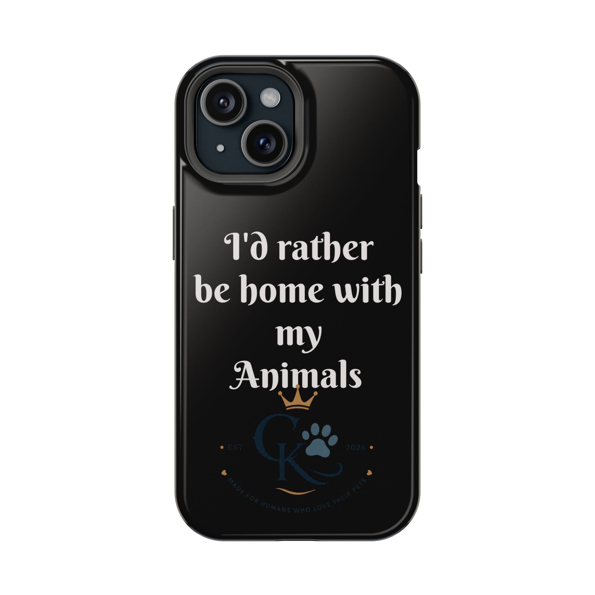 Creature Kingdom "I'd Rather Be Home With My Animals" Magnetic Phone Case